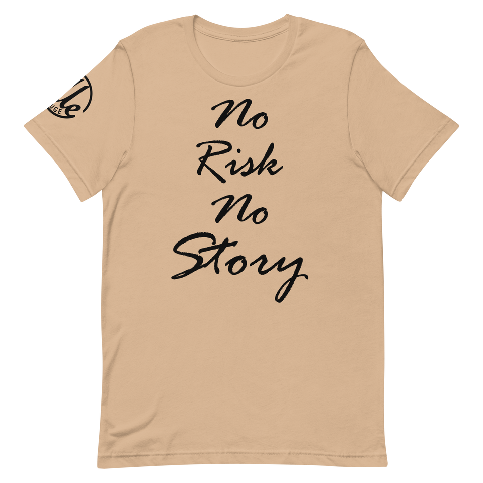 Signature No Risk No Story T-Shirt Unisex